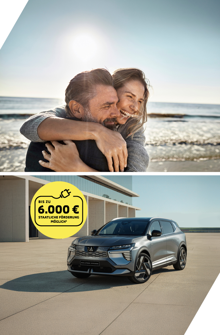 Geteiltes Motiv mit einem Paar, das sich umarmt, und einem grauen Mitsubishi Eclipse Cross vor moderner Architektur. Ein gelber Hinweis wirbt mit bis zu 6.000 &euro; staatlicher F&ouml;rderung.