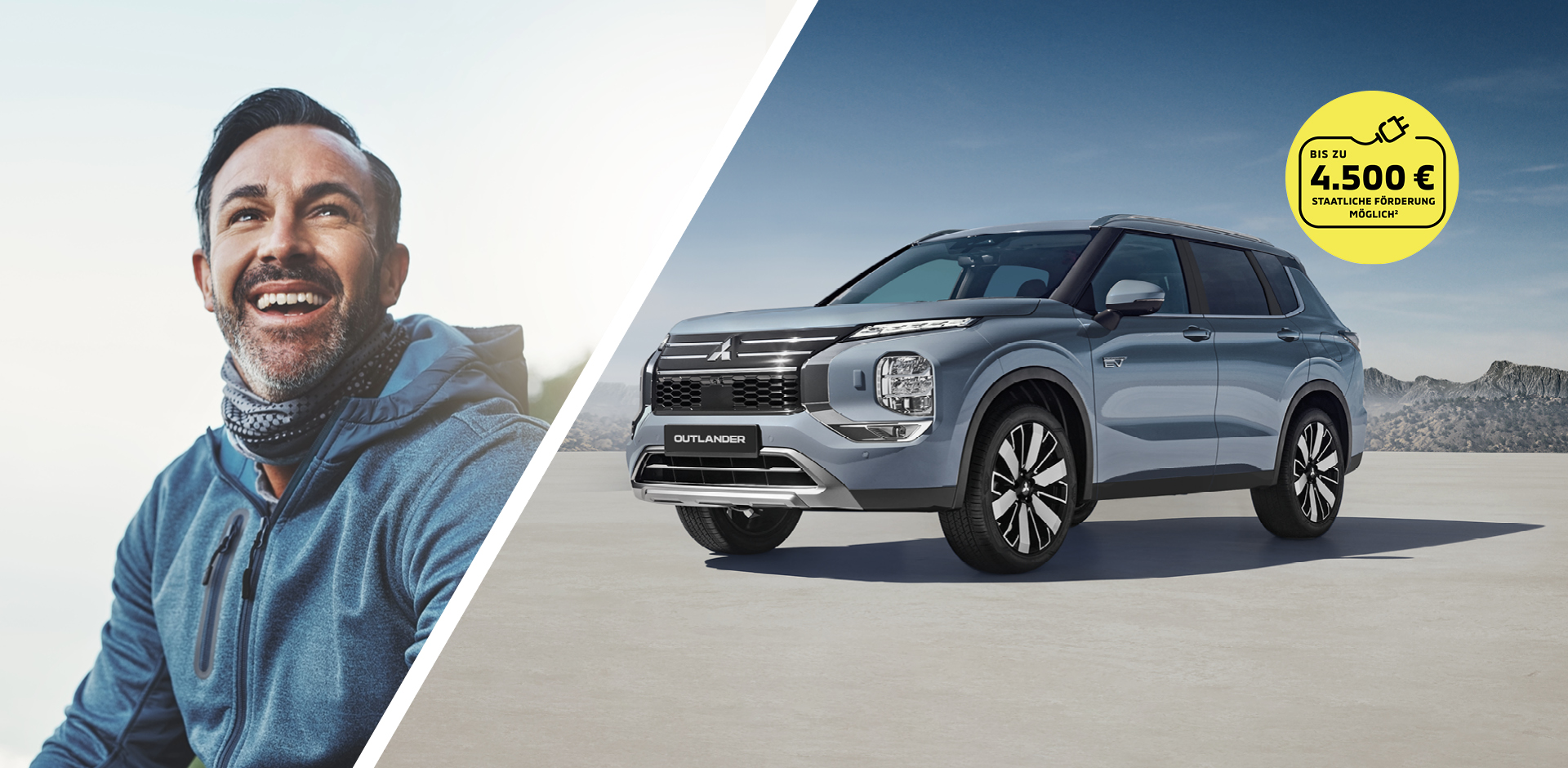Mitsubishi Outlander Sondermodelle Zweigeteiltes Motiv; links ein lachender Mann in blauem Outdoor-Pullover; rechts ein grauer Mitsubishi Outlander vor einer Berglandschaft; Hinweis auf bis zu 4.500 € staatliche Förderung.